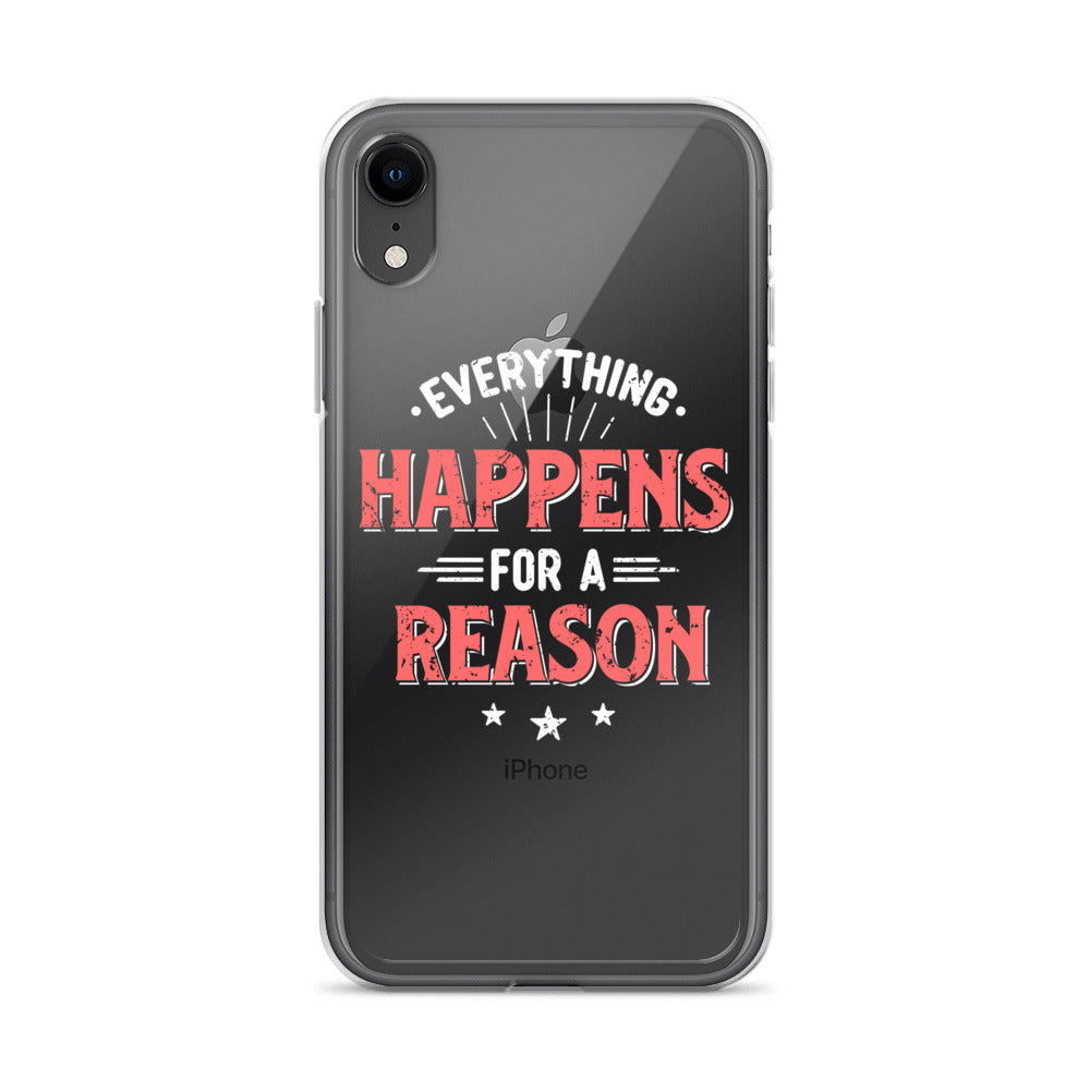 Clear Case for iPhone® - Everything Happens For A Reason - Black Phone - Pixellly ANZ