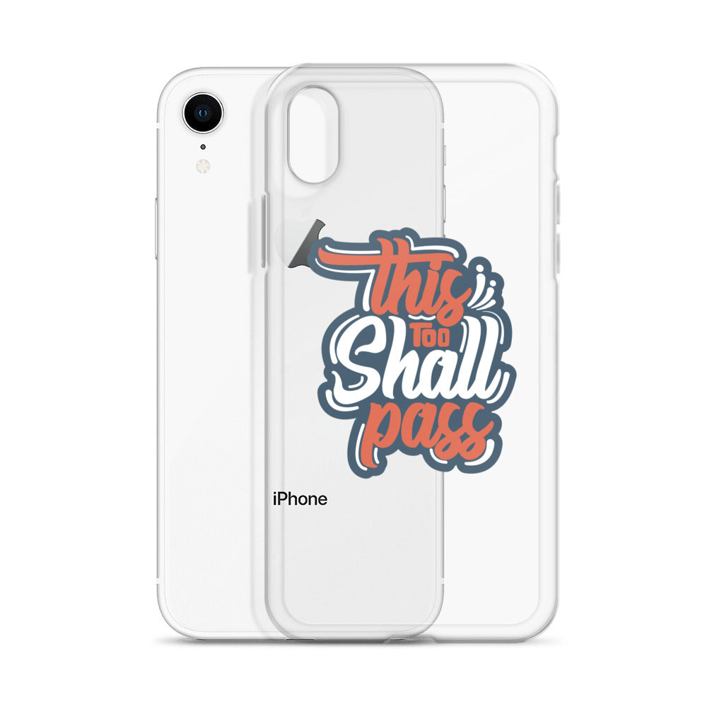 Clear Case for iPhone® - This Too Shall Pass - Pixellly ANZ