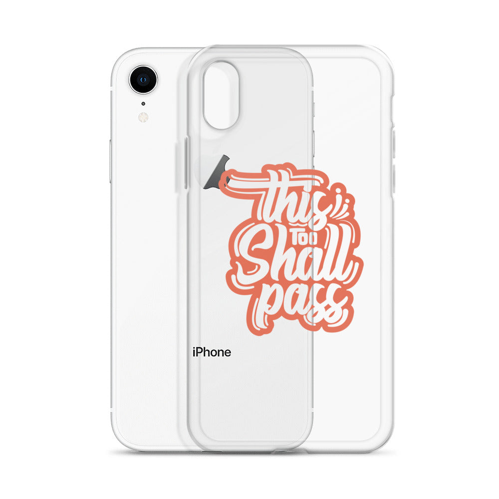 Clear Case for iPhone® - This Too Shall Pass - Pixellly ANZ