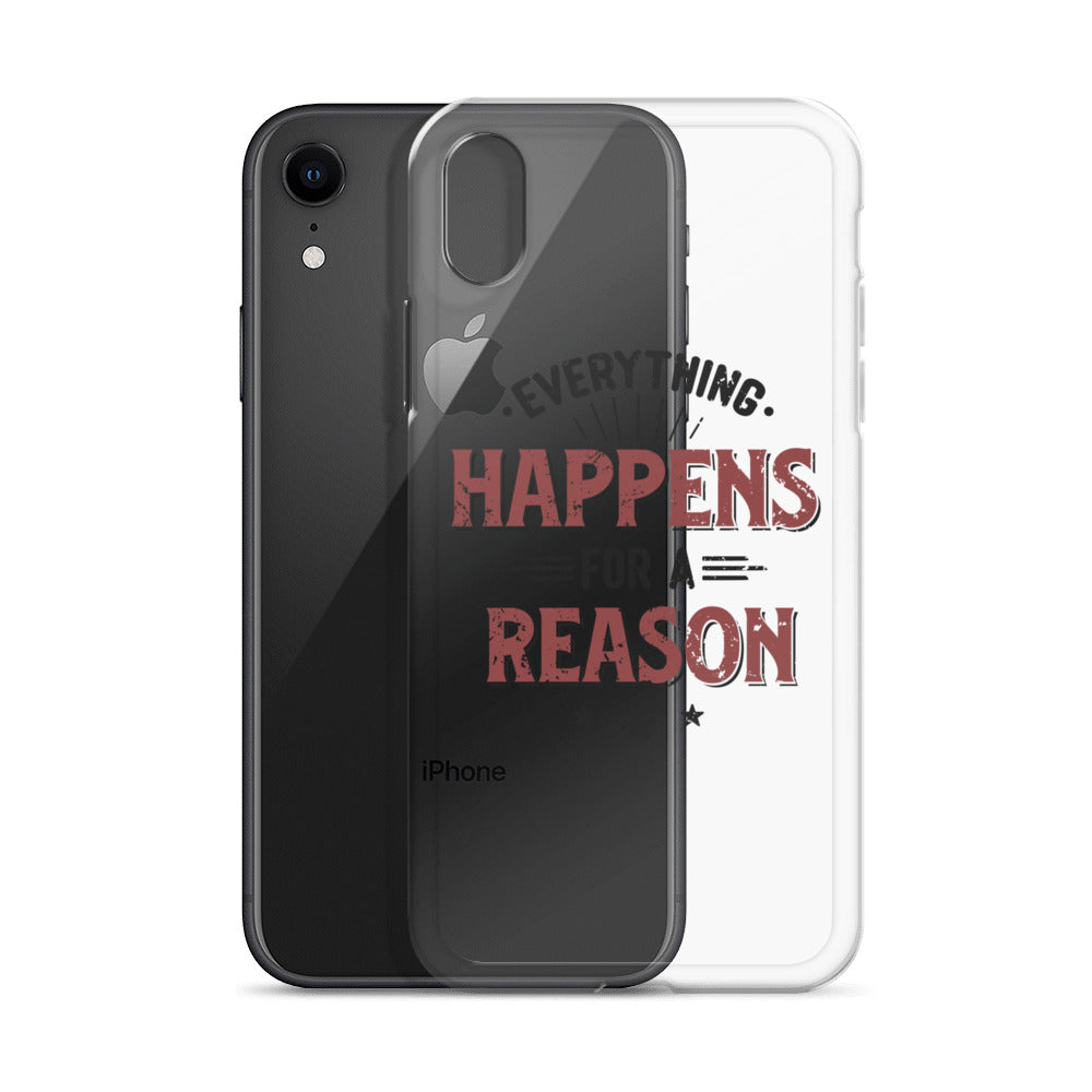 Clear Case for iPhone® - Every Thing Happens For A Reason - Pixellly ANZ