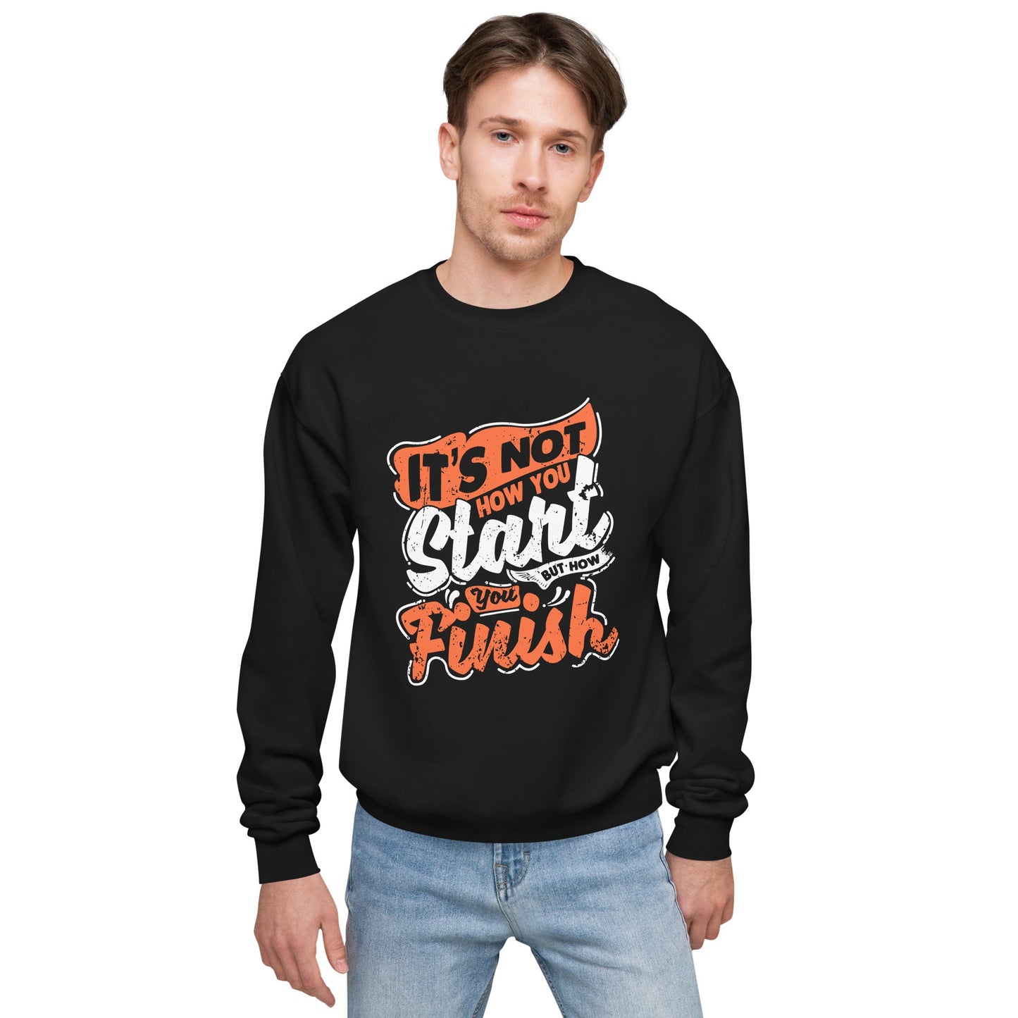Men's It's Not How You Start But How You Finish Sweatshirt - Pixellly ANZ
