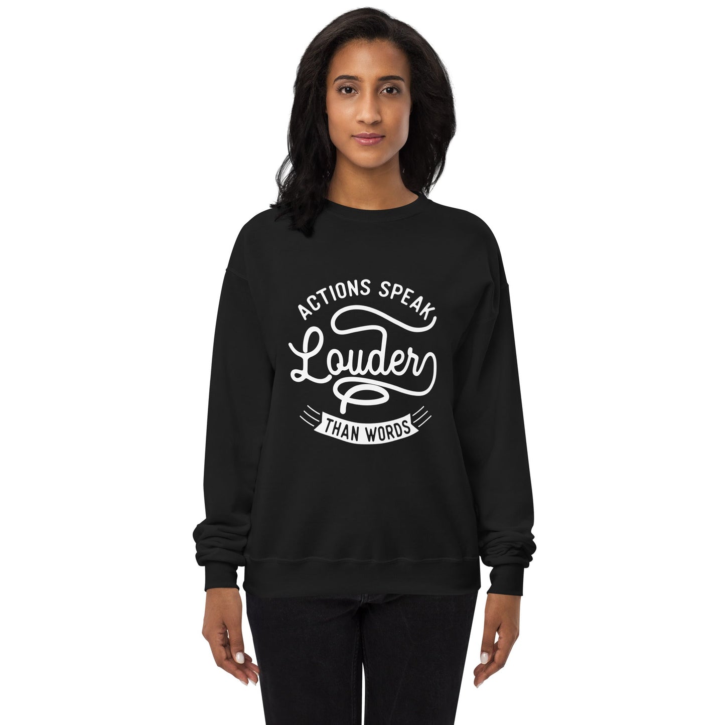 Women’s Actions Speak Louder Than Words Sweatshirt - Pixellly ANZ