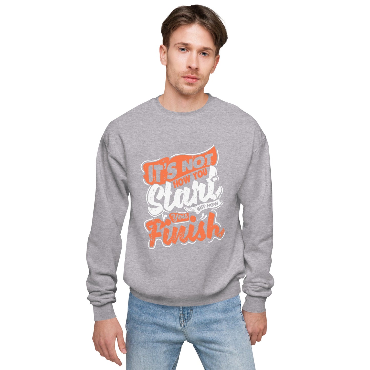 Men's It's Not How You Start But How You Finish Sweatshirt - Pixellly ANZ