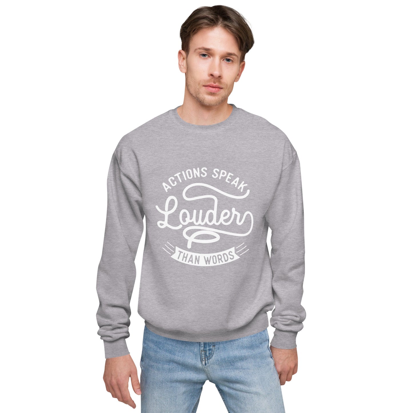 Men’s Actions Speak Louder Than Words Sweatshirt - Pixellly ANZ