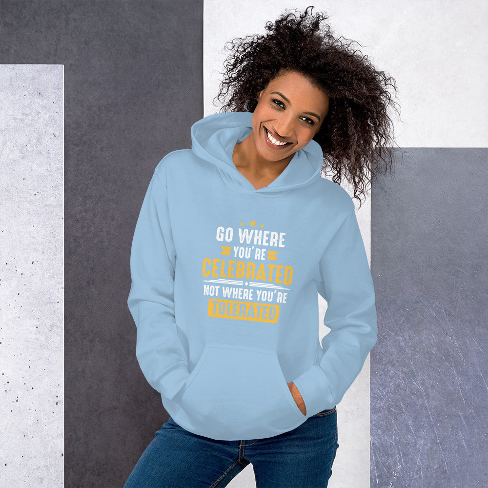 Women's Go Where You're Celebrated Hoodie - Pixellly ANZ