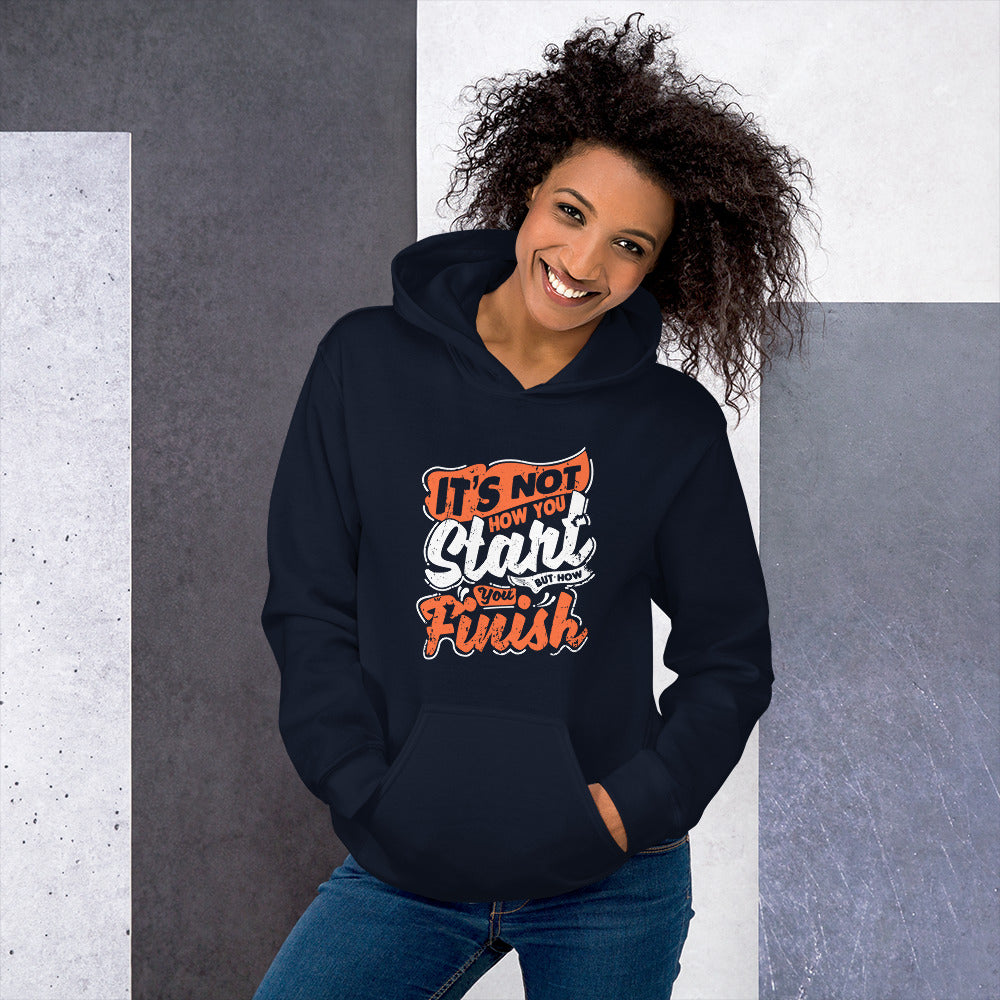 Women's It's Not How You Start But How You Finish Hoodie - Pixellly ANZ