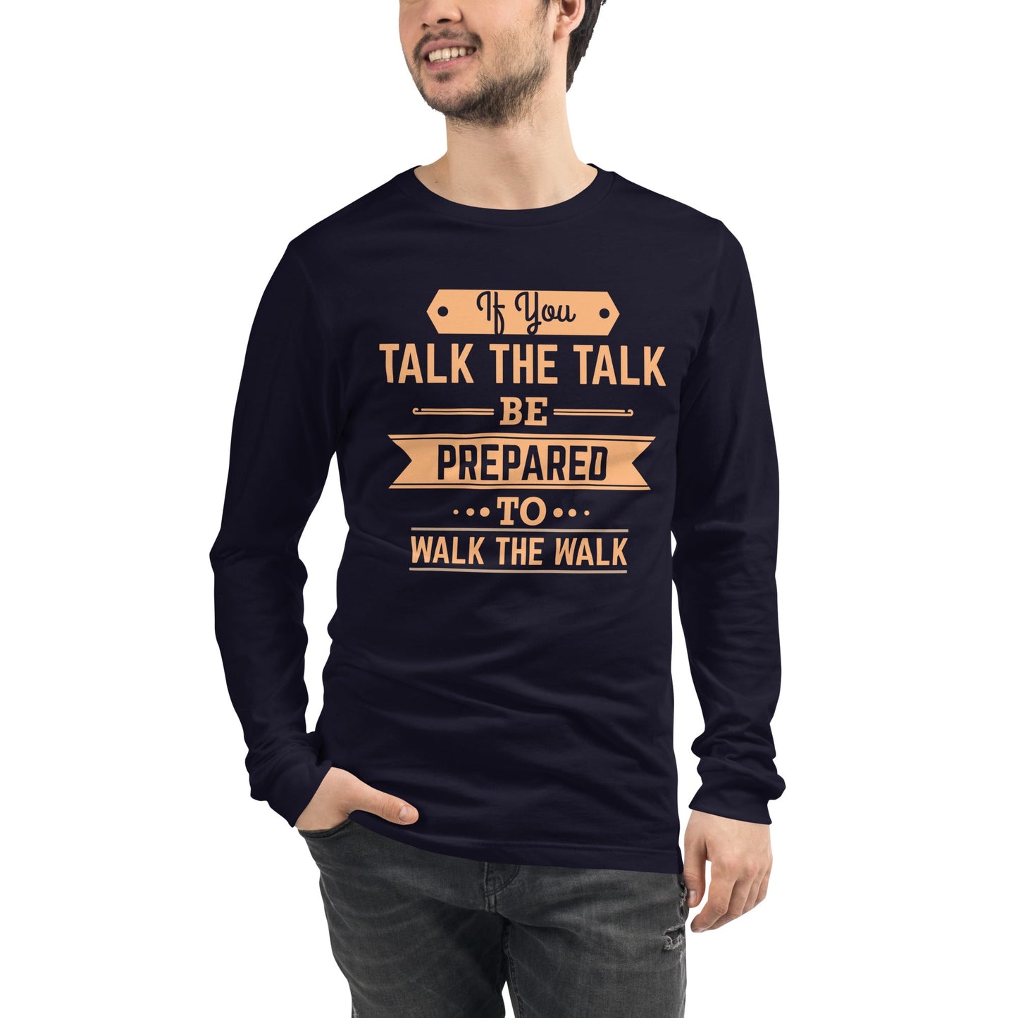 Mens If You Talk The Talk Long Sleeve Tee - Pixellly ANZ
