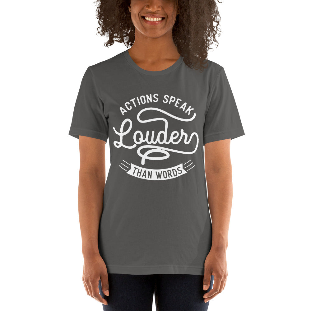 Women's Actions Speak Louder Than Words T-shirt - Pixellly ANZ