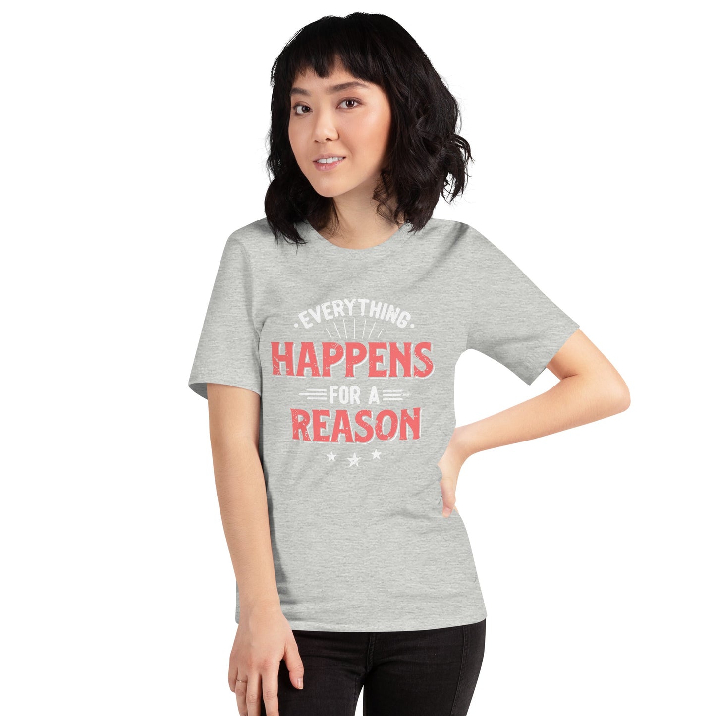 Women’s Everything Happens For A Reason T-shirt - Pixellly ANZ