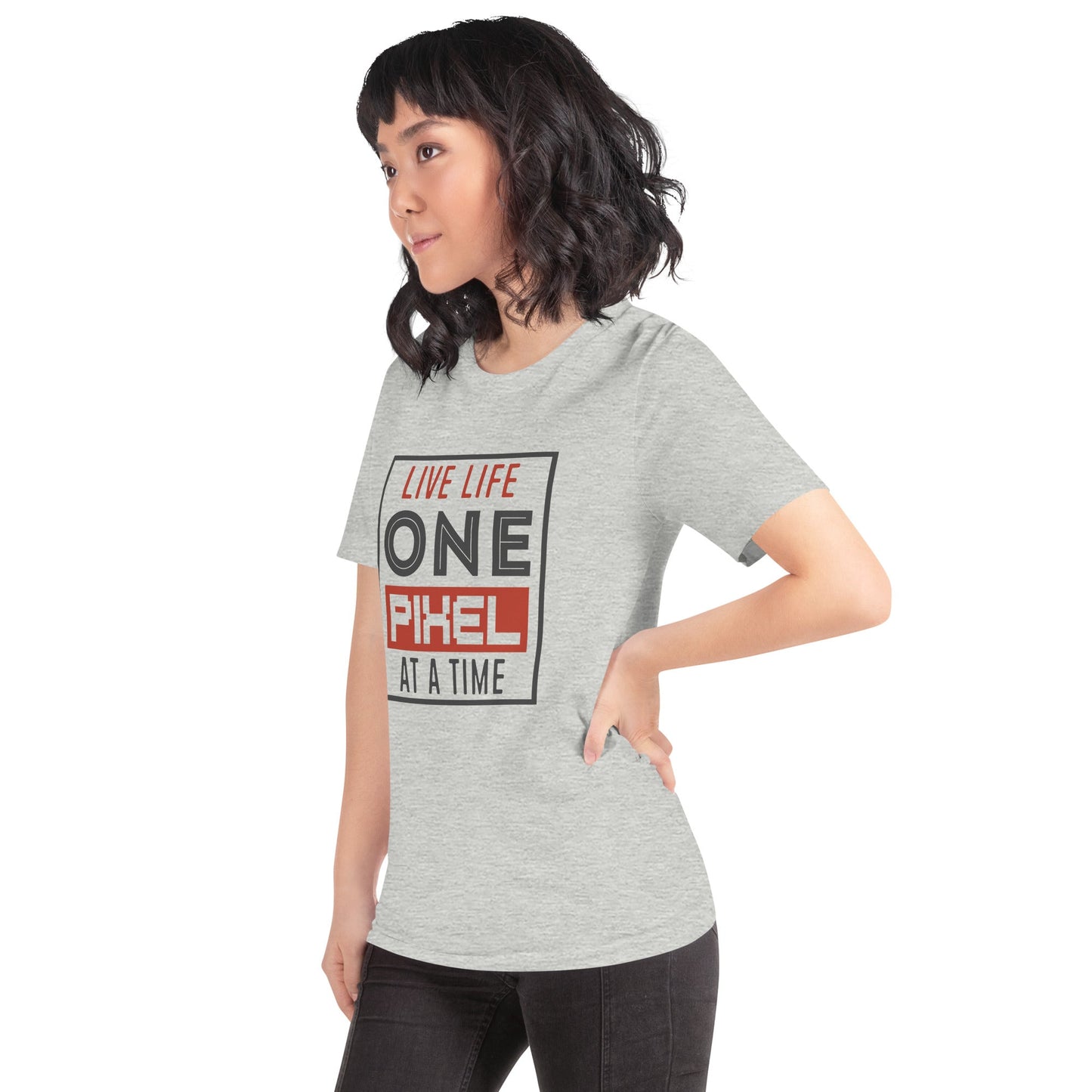 Women’s Live Life One Pixel At A Time T-shirt - Pixellly ANZ