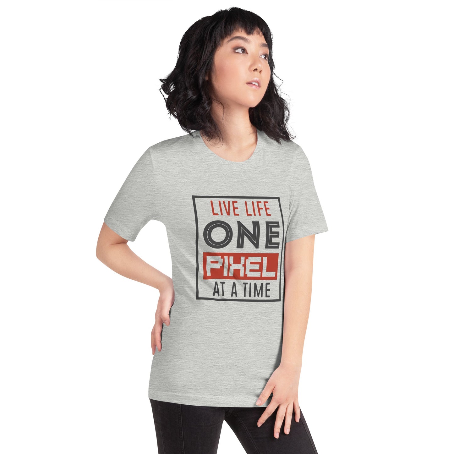 Women’s Live Life One Pixel At A Time T-shirt - Pixellly ANZ