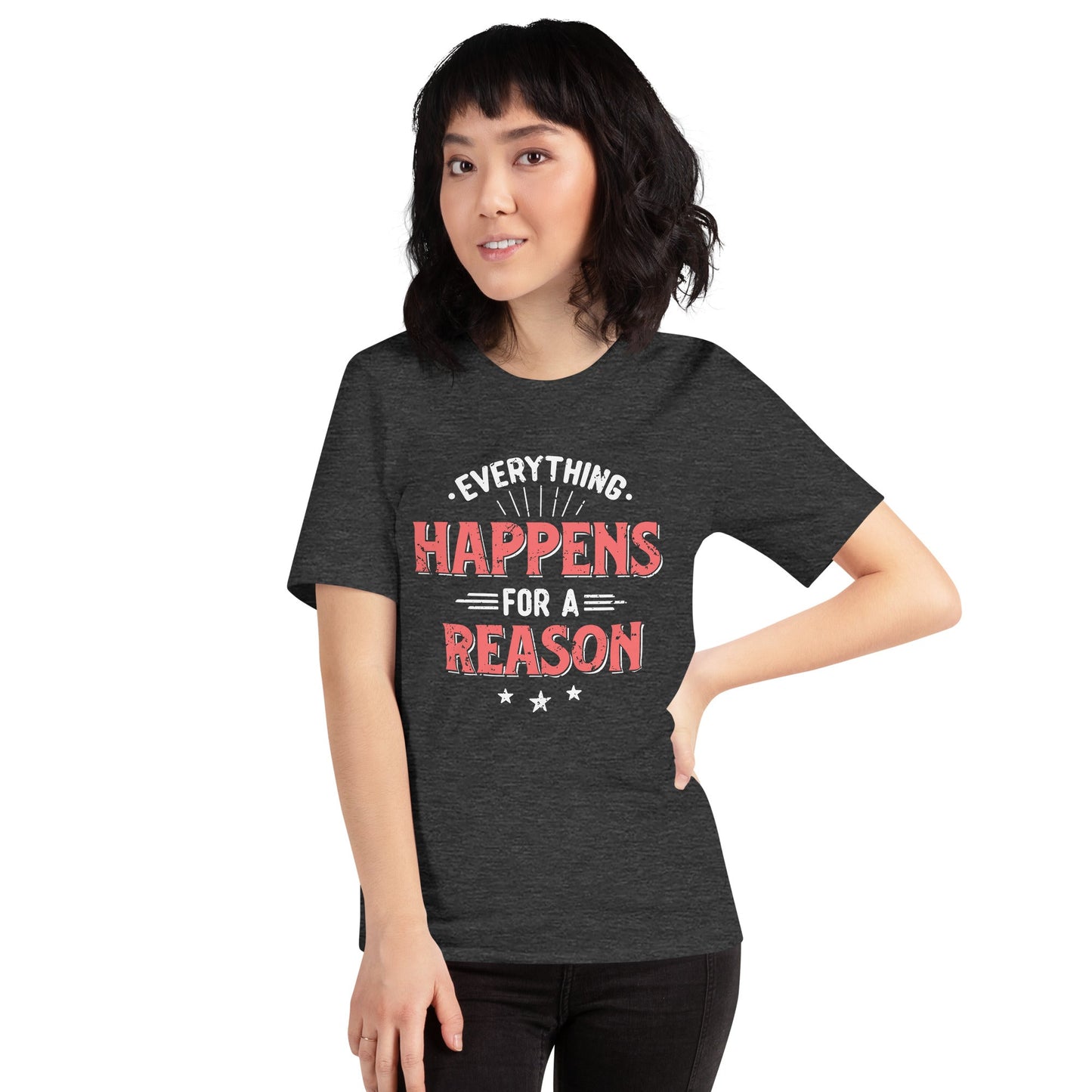 Women’s Everything Happens For A Reason T-shirt - Pixellly ANZ