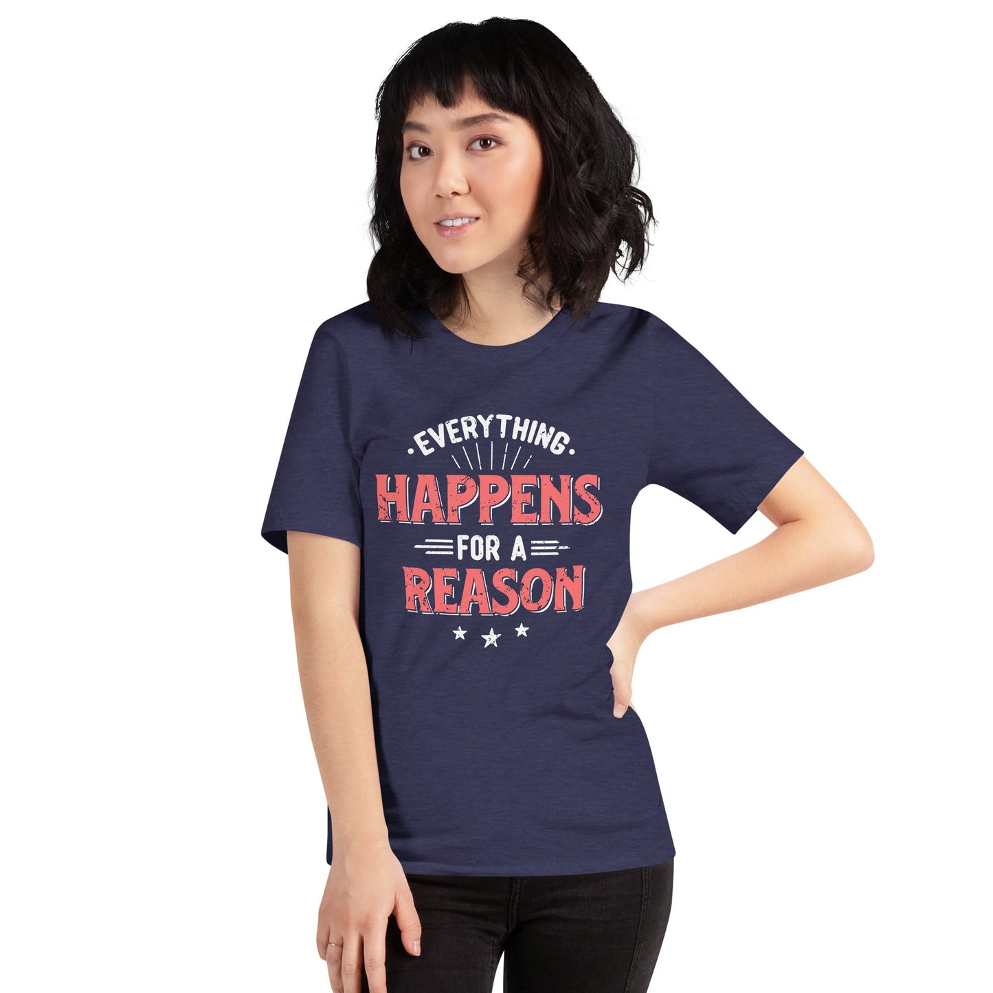 Women’s Everything Happens For A Reason T-shirt - Pixellly ANZ