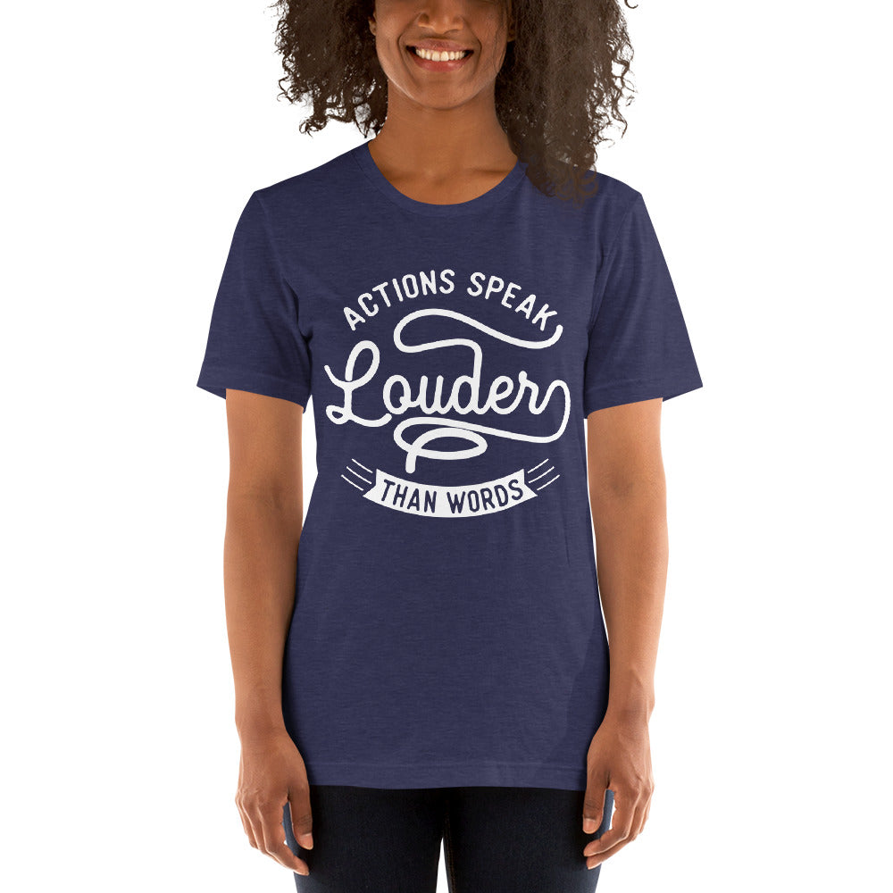 Women's Actions Speak Louder Than Words T-shirt - Pixellly ANZ