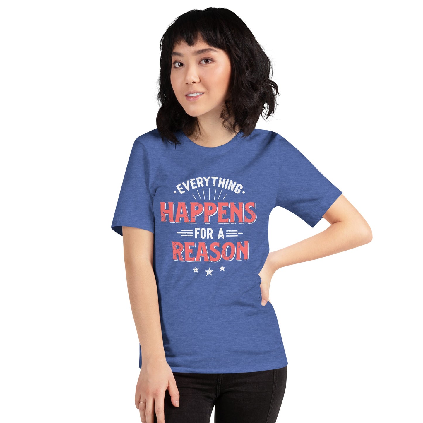 Women’s Everything Happens For A Reason T-shirt - Pixellly ANZ