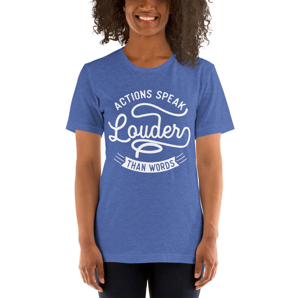 Women's Actions Speak Louder Than Words T-shirt - Pixellly ANZ