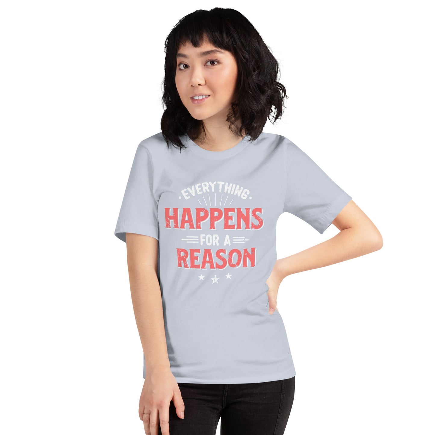 Women’s Everything Happens For A Reason T-shirt - Pixellly ANZ