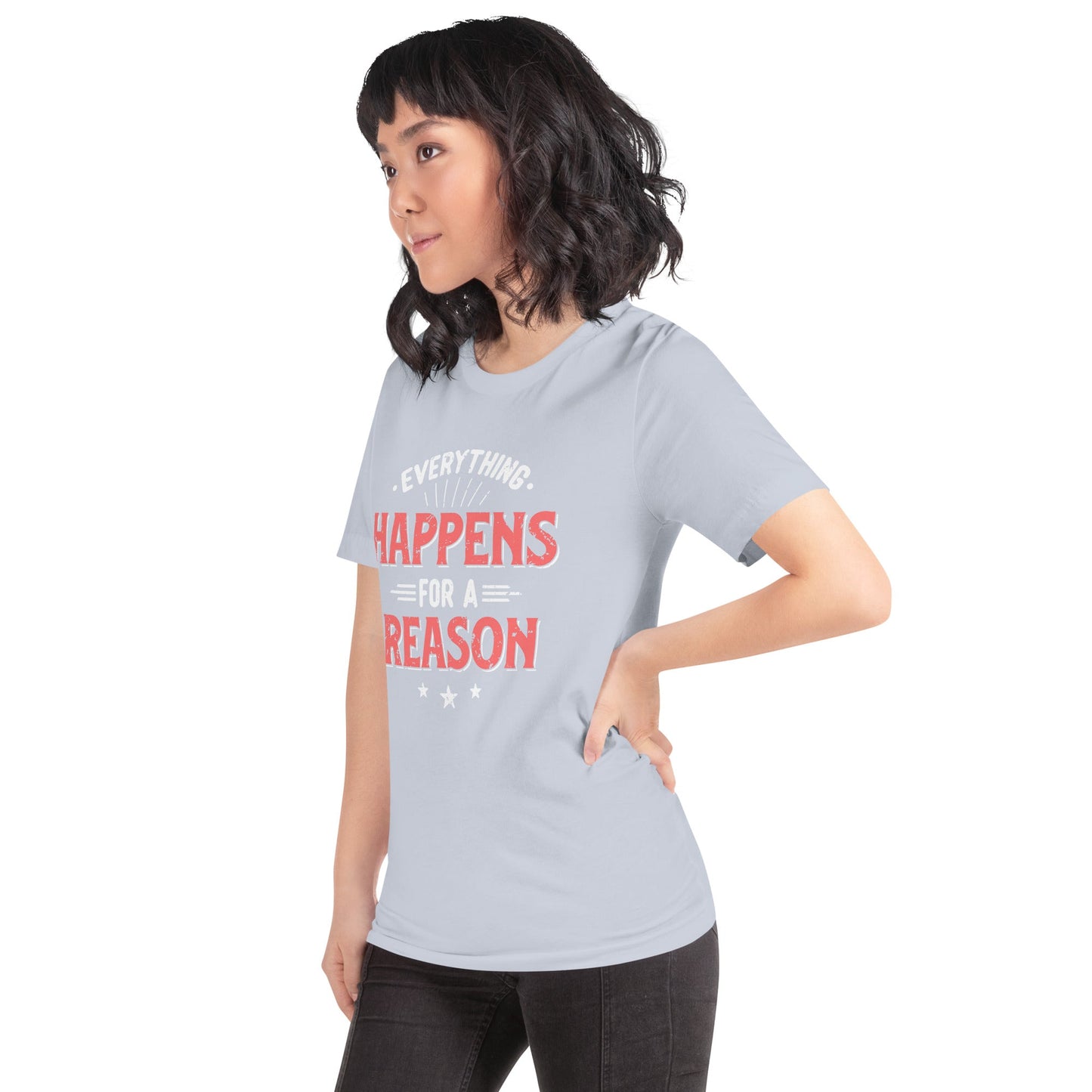 Women’s Everything Happens For A Reason T-shirt - Pixellly ANZ