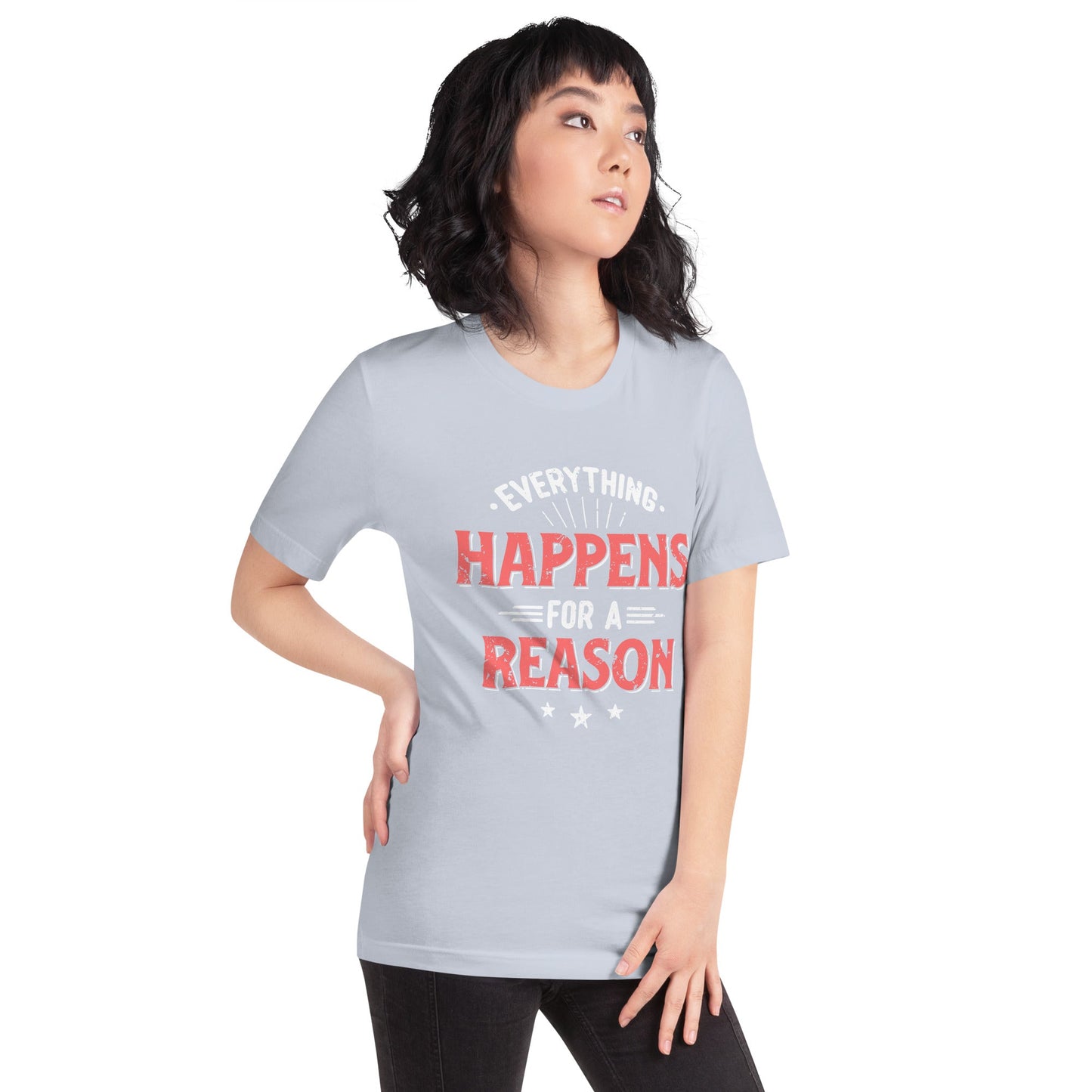 Women’s Everything Happens For A Reason T-shirt - Pixellly ANZ