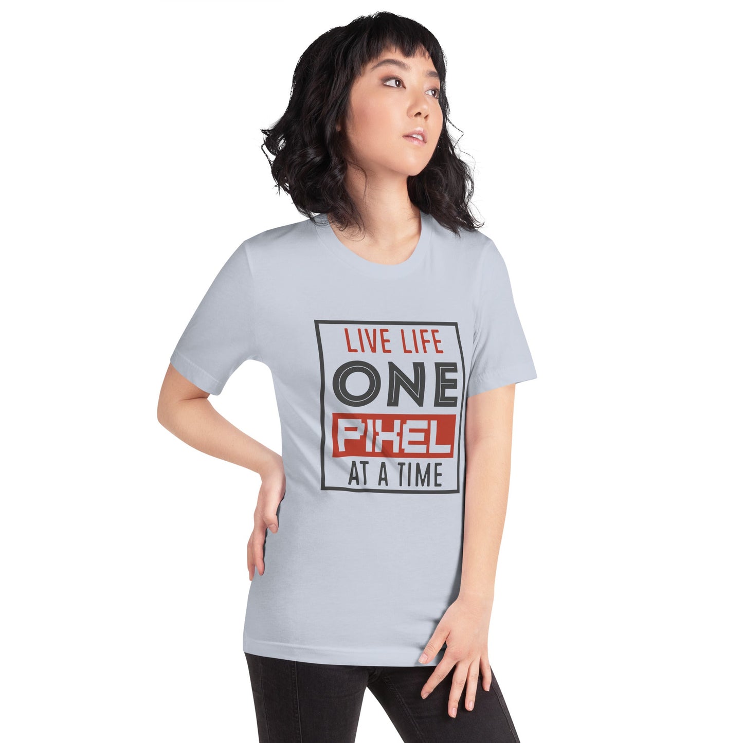 Women’s Live Life One Pixel At A Time T-shirt - Pixellly ANZ