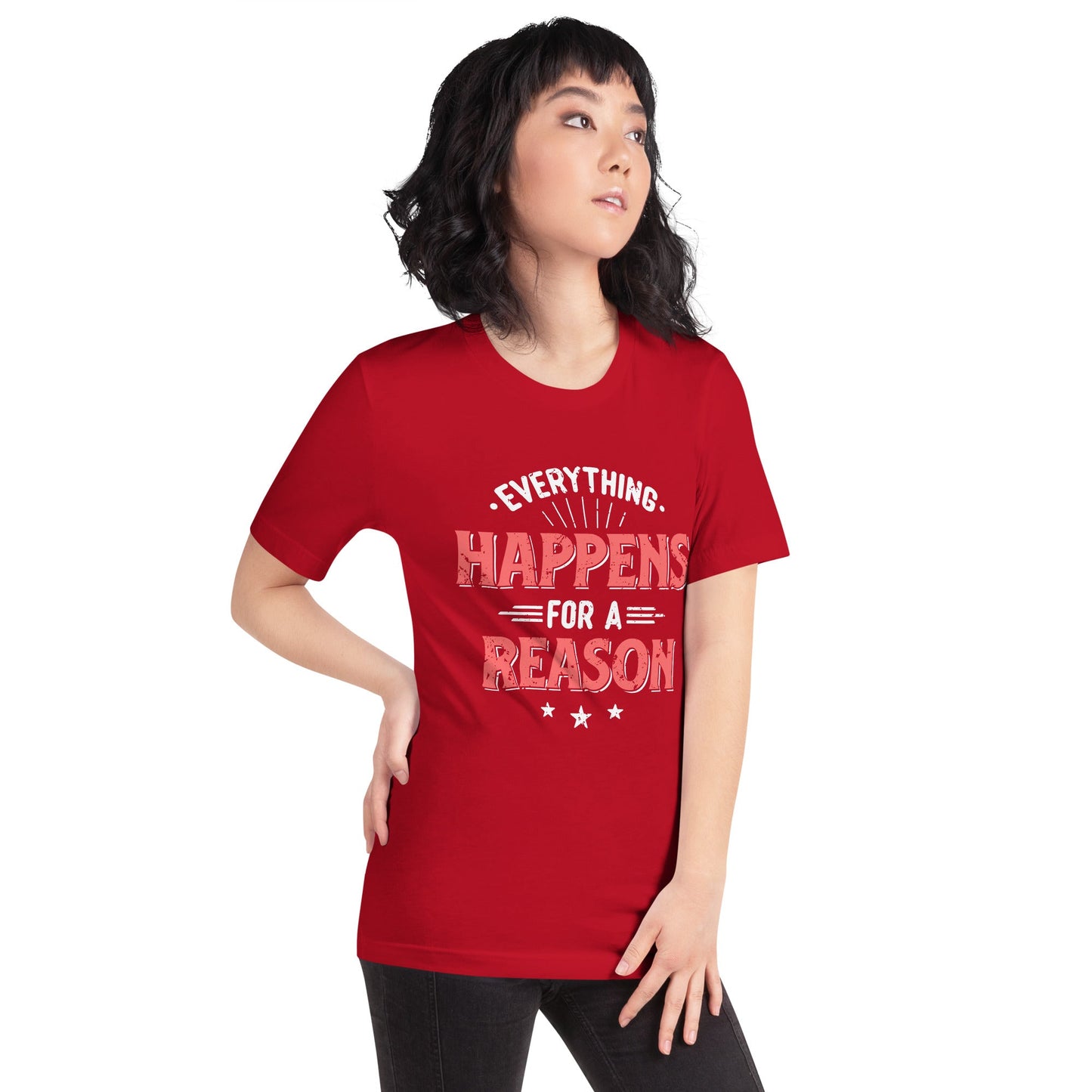 Women’s Everything Happens For A Reason T-shirt - Pixellly ANZ