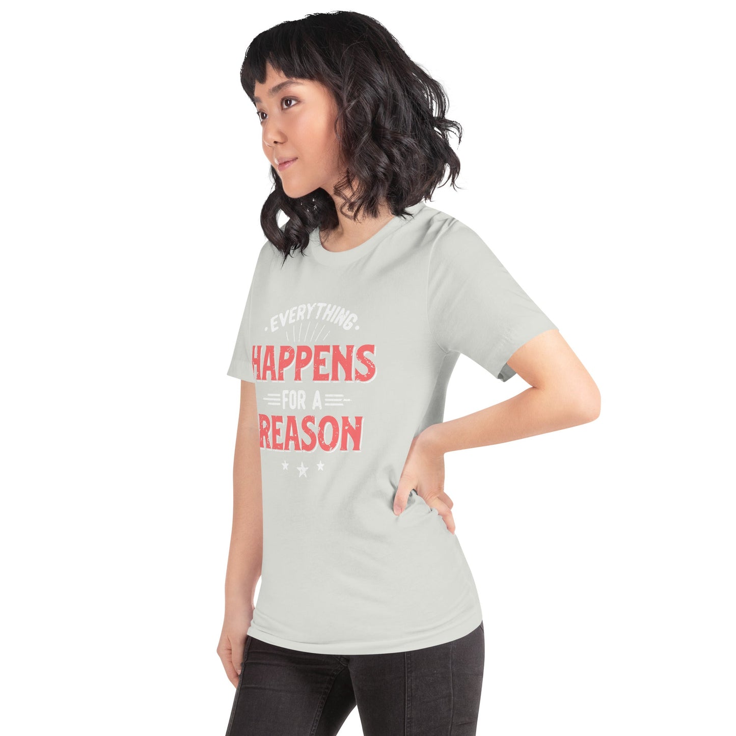 Women’s Everything Happens For A Reason T-shirt - Pixellly ANZ