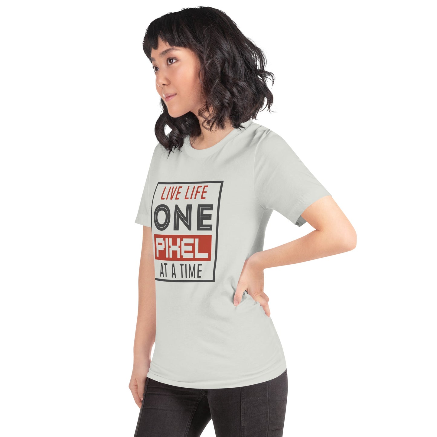 Women’s Live Life One Pixel At A Time T-shirt - Pixellly ANZ