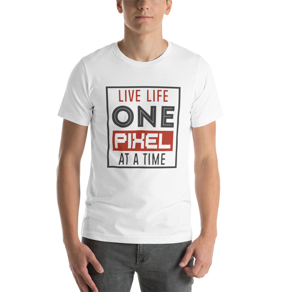 Mens Live Life One Pixel At A Time T-shirt - Pixellly ANZ