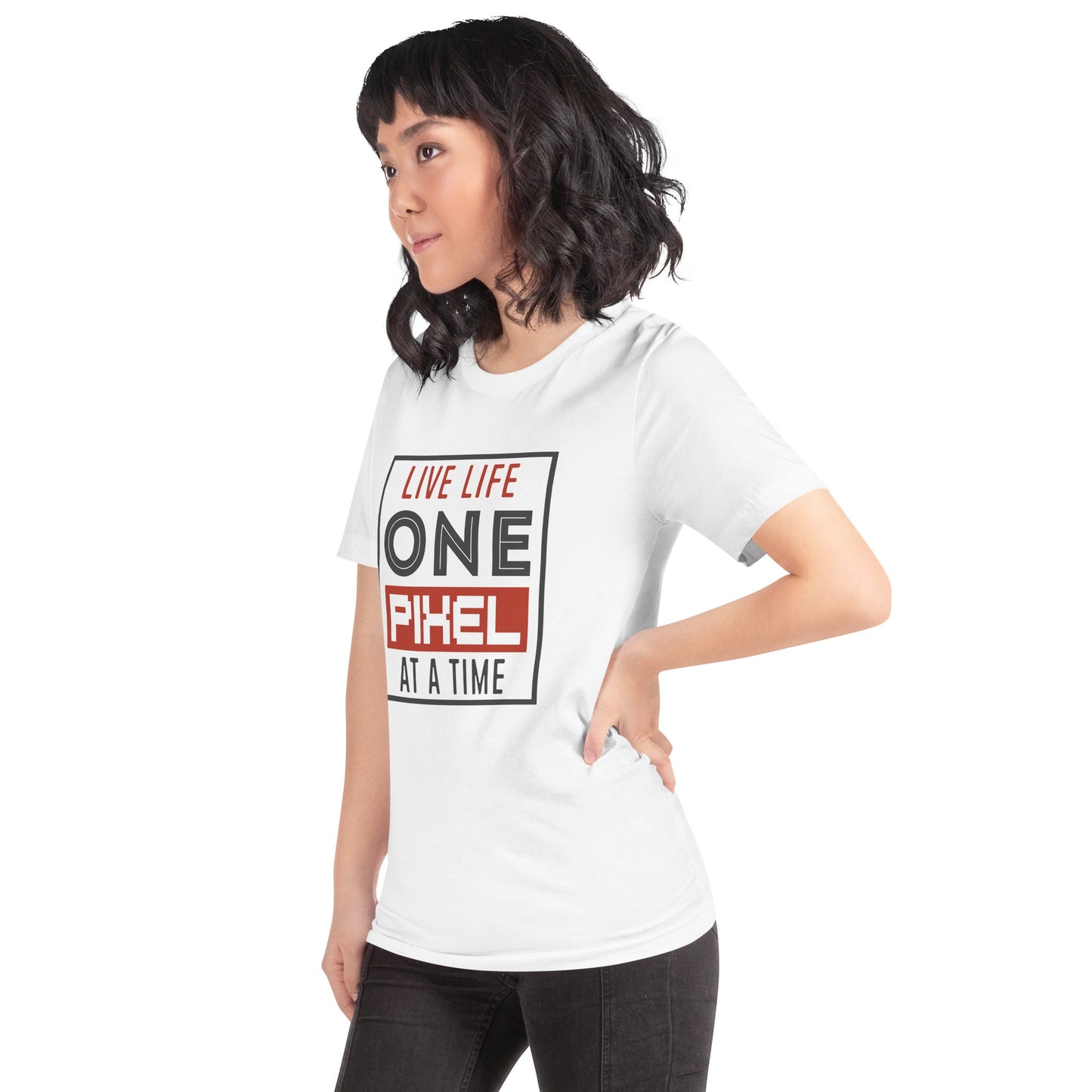 Women’s Live Life One Pixel At A Time T-shirt - Pixellly ANZ