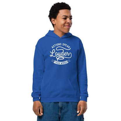 Boys Actions Speak Louder Than Words Hoodie