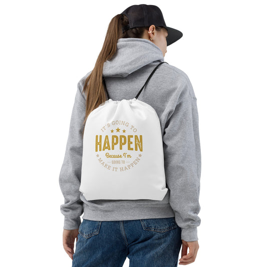 It’s Going To Happen Drawstring bag - Pixellly ANZ