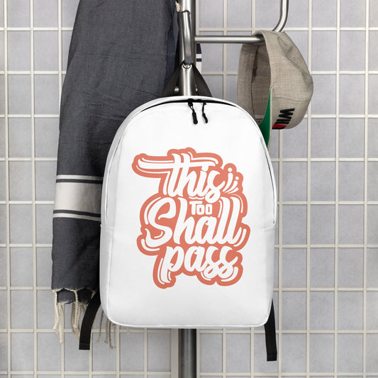 This Too Shall Pass Backpack - Pixellly ANZ