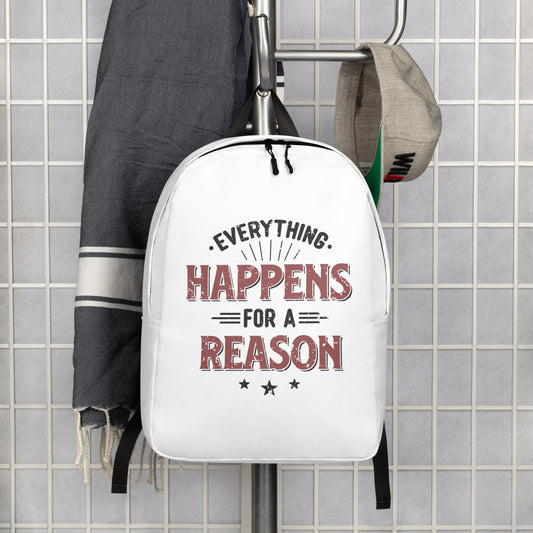 Everything Happens For A Reason Backpack - Pixellly ANZ