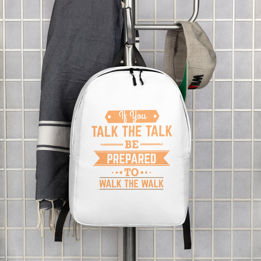 If You Talk The Talk Backpack - Pixellly ANZ