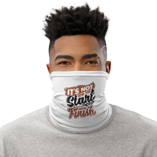 Mens It's Not How You Start But How You Finish Neck Gaiter - Pixellly ANZ