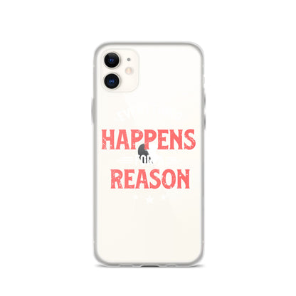 Clear Case for iPhone® - Everything Happens For A Reason - Black Phone - Pixellly ANZ