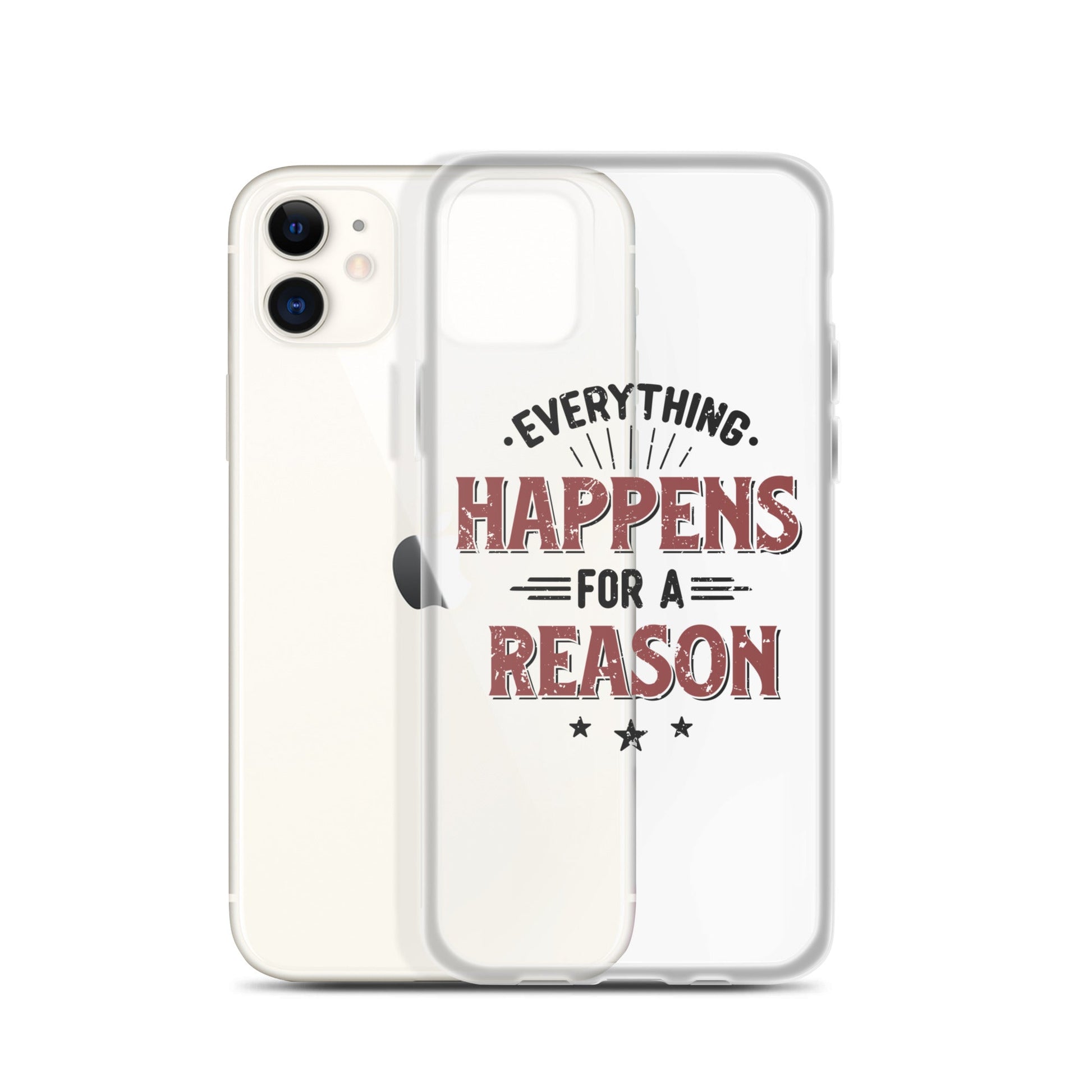 Clear Case for iPhone® - Every Thing Happens For A Reason - Pixellly ANZ