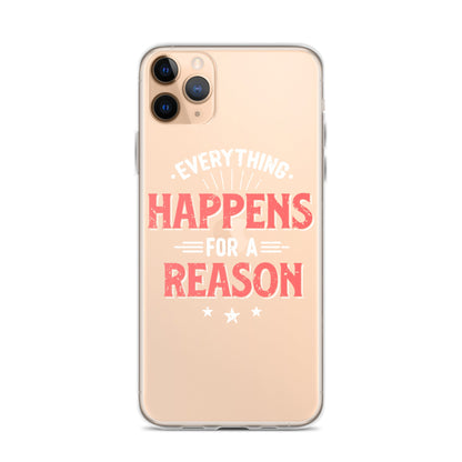 Clear Case for iPhone® - Everything Happens For A Reason - Black Phone - Pixellly ANZ