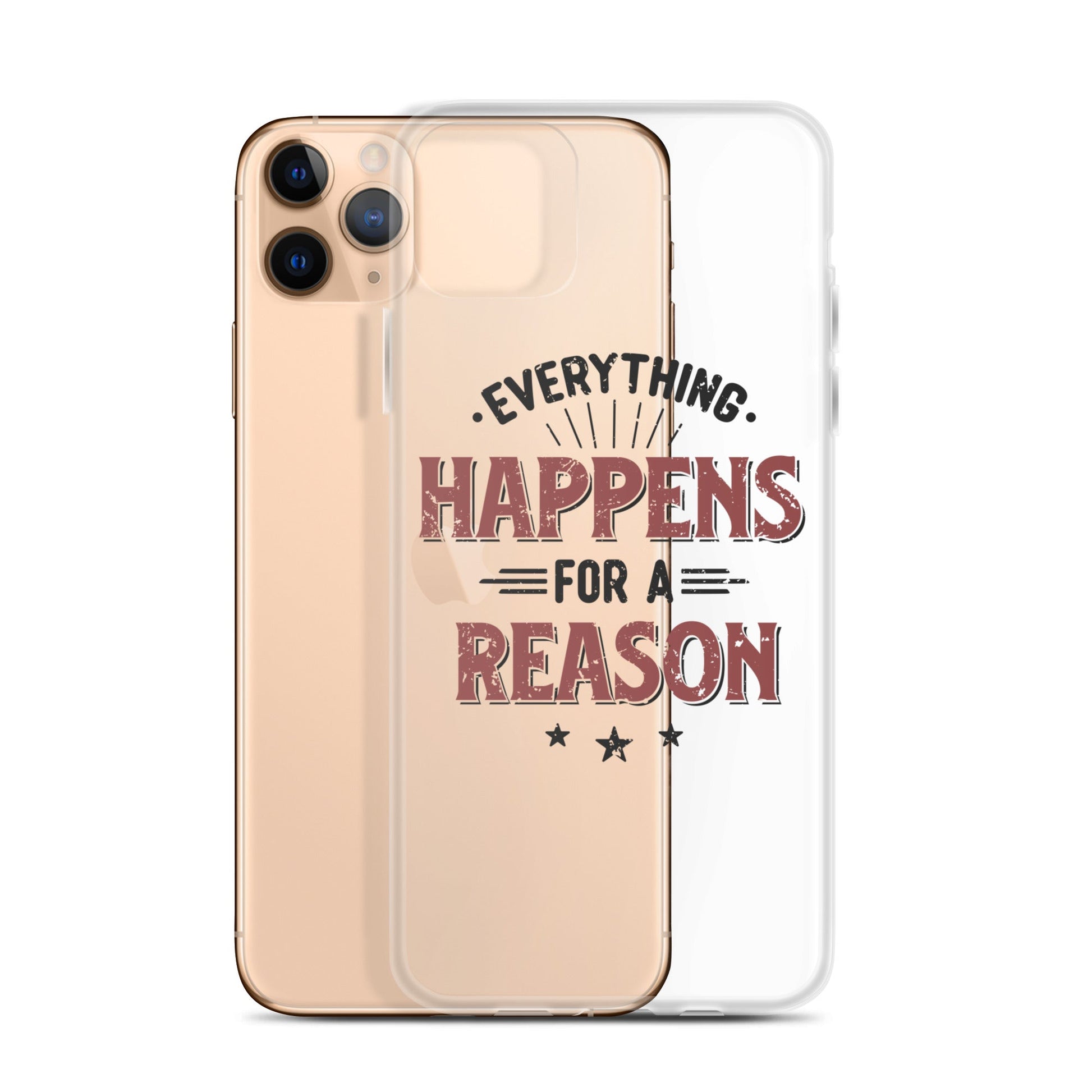 Clear Case for iPhone® - Every Thing Happens For A Reason - Pixellly ANZ