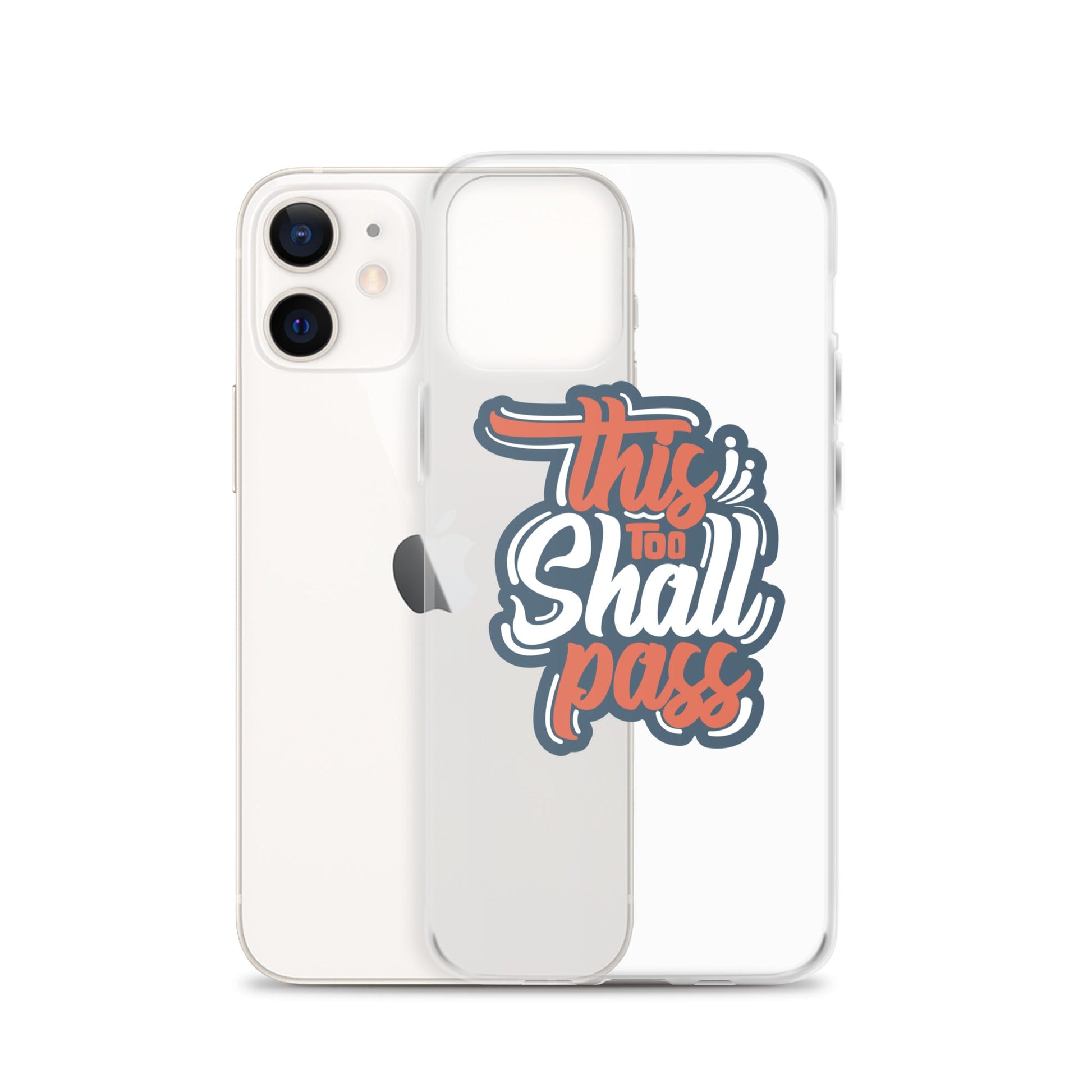 Clear Case for iPhone® - This Too Shall Pass - Pixellly ANZ
