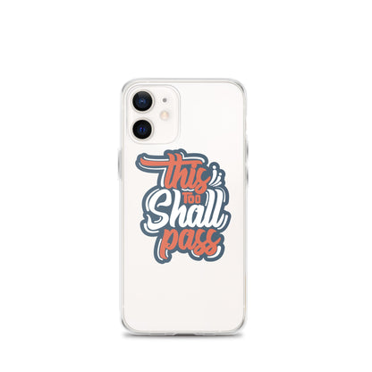 Clear Case for iPhone® - This Too Shall Pass - Pixellly ANZ