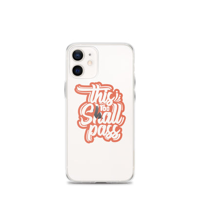 Clear Case for iPhone® - This Too Shall Pass - Pixellly ANZ