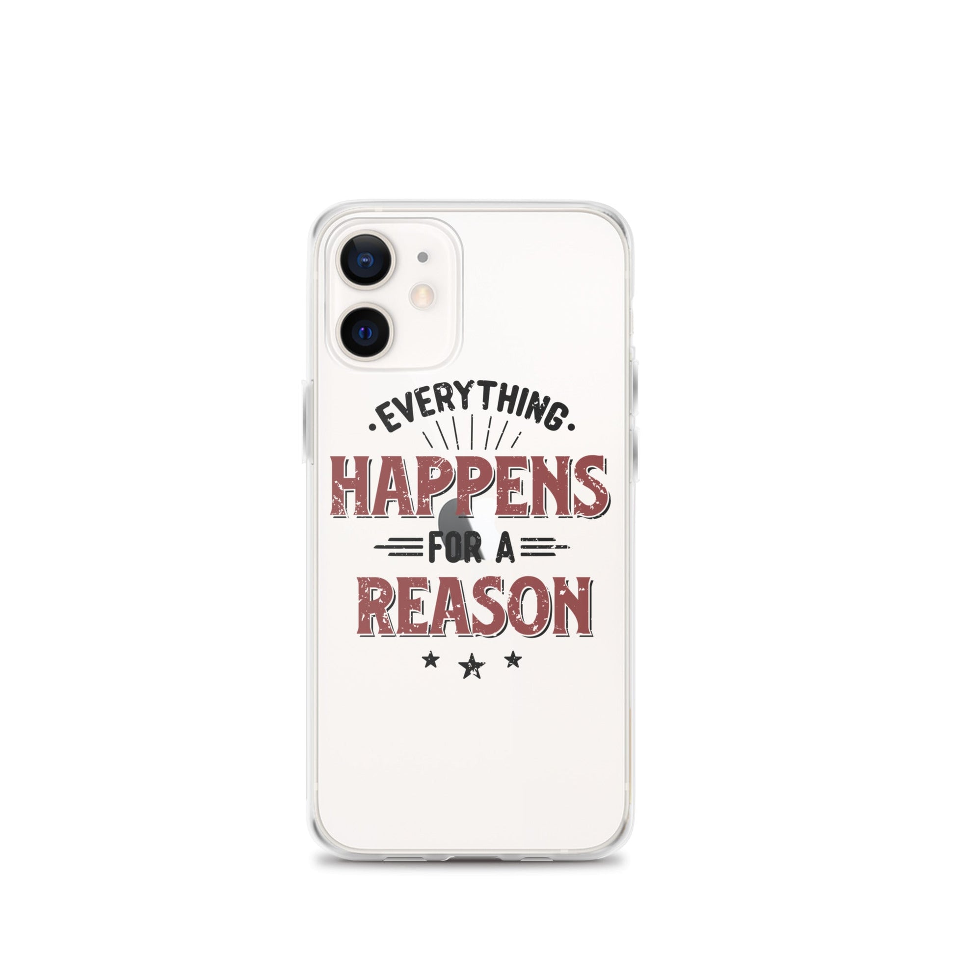 Clear Case for iPhone® - Every Thing Happens For A Reason - Pixellly ANZ