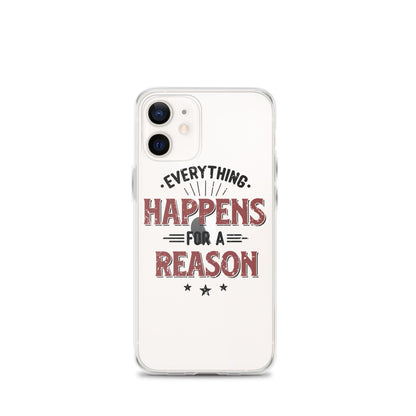 Clear Case for iPhone® - Every Thing Happens For A Reason - Pixellly ANZ