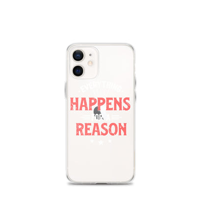 Clear Case for iPhone® - Everything Happens For A Reason - Black Phone - Pixellly ANZ