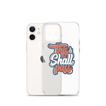Clear Case for iPhone® - This Too Shall Pass - Pixellly ANZ