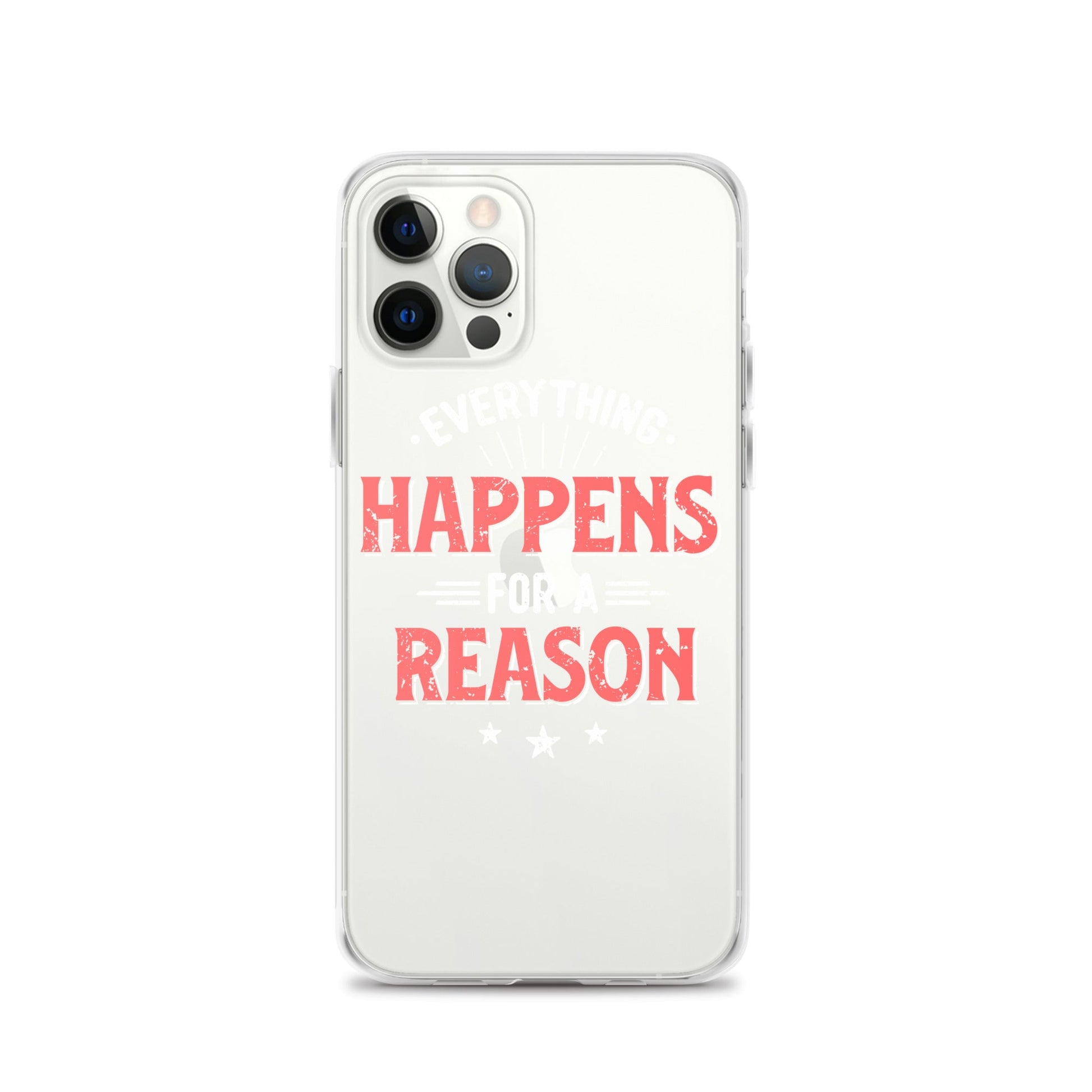Clear Case for iPhone® - Everything Happens For A Reason - Black Phone - Pixellly ANZ