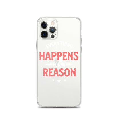 Clear Case for iPhone® - Everything Happens For A Reason - Black Phone - Pixellly ANZ