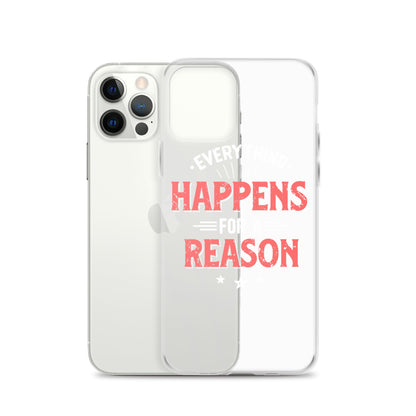 Clear Case for iPhone® - Everything Happens For A Reason - Black Phone - Pixellly ANZ