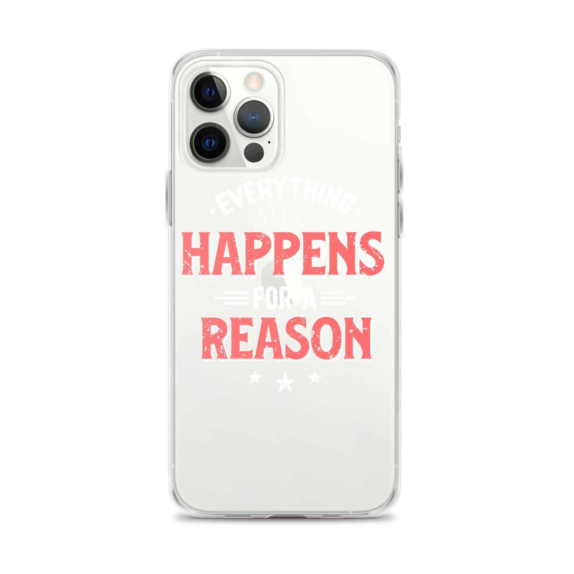 Clear Case for iPhone® - Everything Happens For A Reason - Black Phone - Pixellly ANZ
